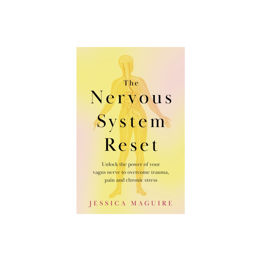 The Nervous System Reset (häftad, english) Pan Macmillan