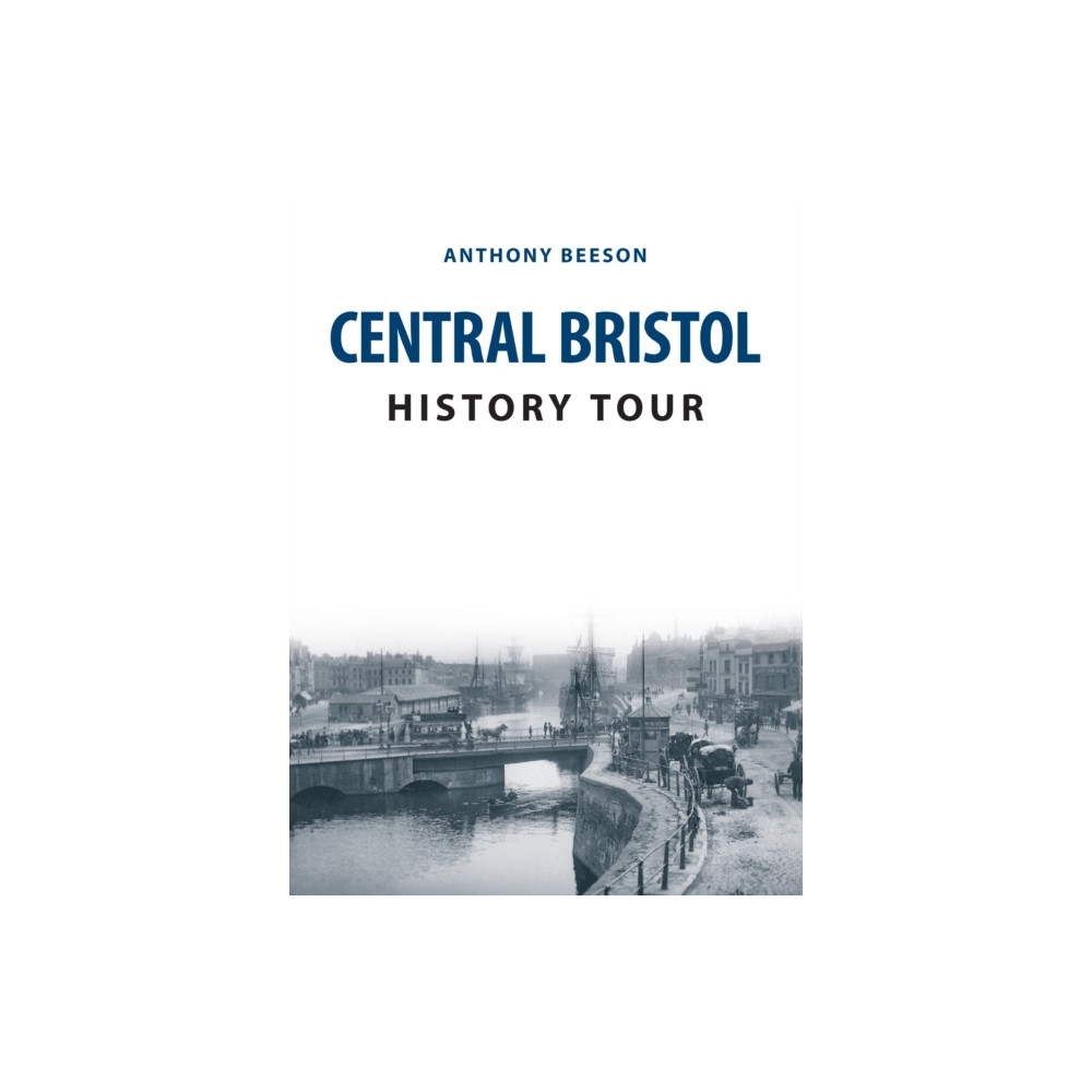 Central Bristol History Tour (häftad, eng)