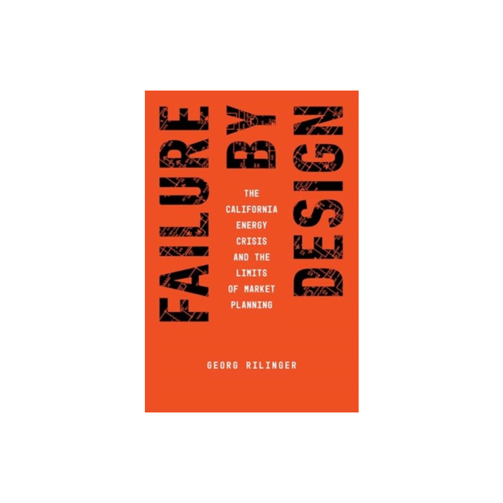 Failure by Design (häftad, english) The university of chicago press