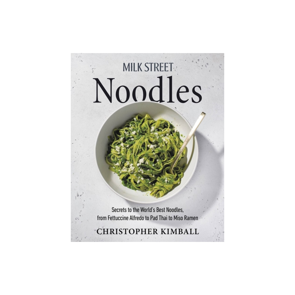 Milk Street Noodles (inbunden, english) Little, Brown & Company