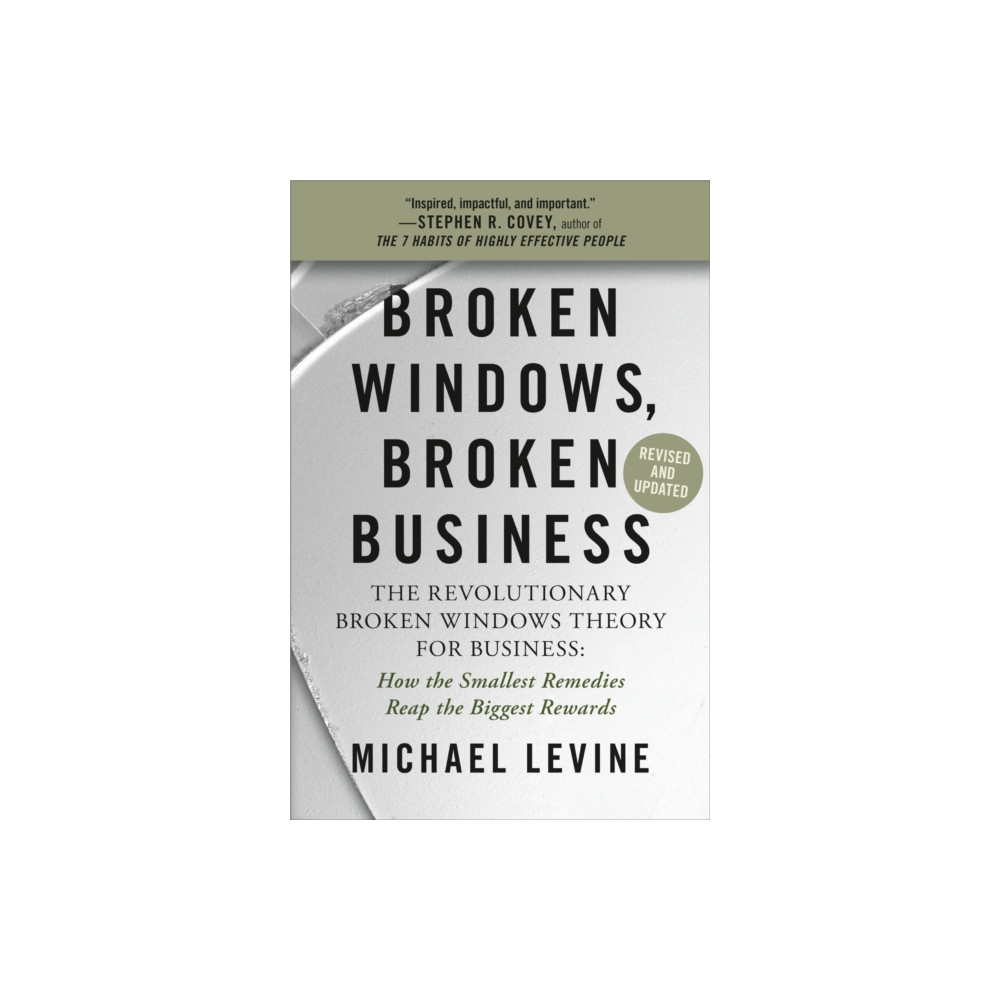 Broken Windows, Broken Business (Revised and Updated) (häftad, english) Little, Brown & Company