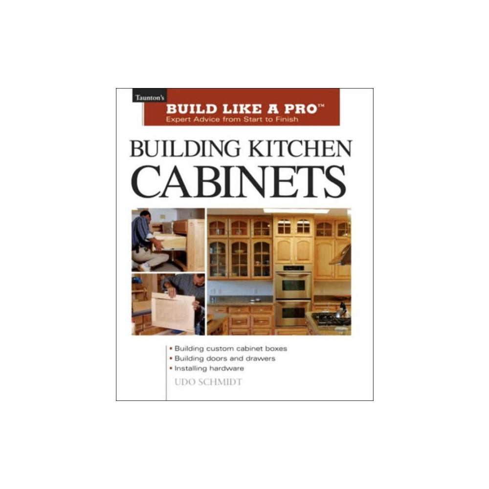 Building Kitchen Cabinets (häftad, english) Taunton Press Inc