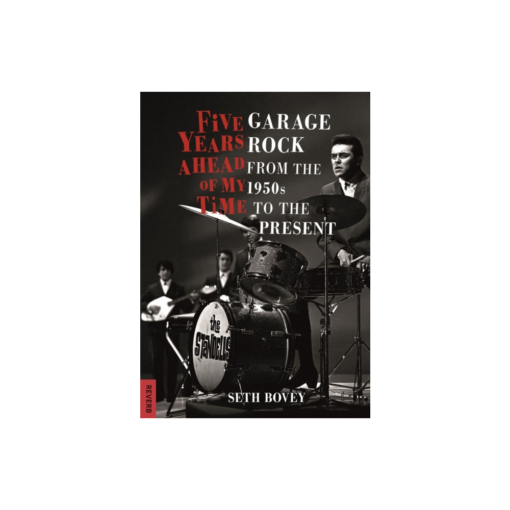 Five Years Ahead of My Time (häftad, english) Reaktion Books