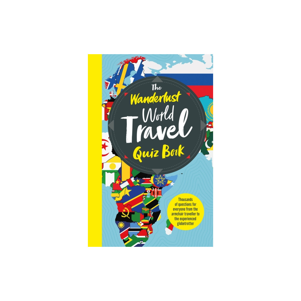 The Wanderlust World Travel Quiz Book (häftad, english) Headline Publishing Group