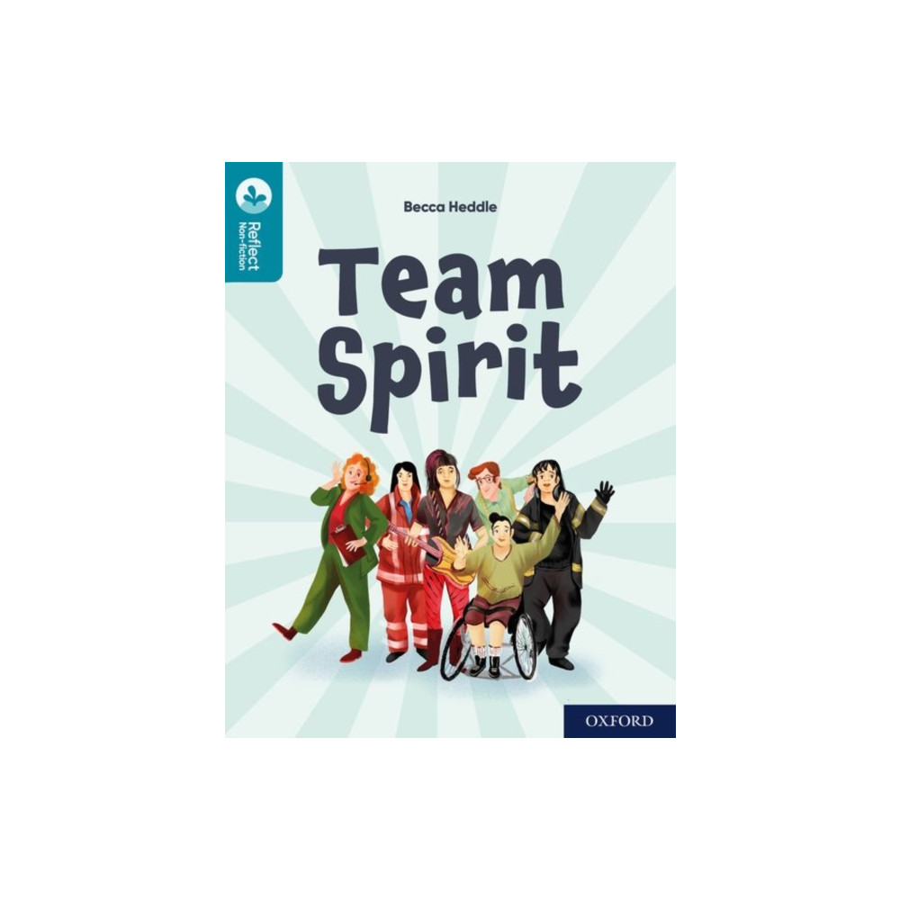 Oxford Reading Tree TreeTops Reflect: Oxford Reading Level 9: Team Spirit (häftad, english) Oxford University Press