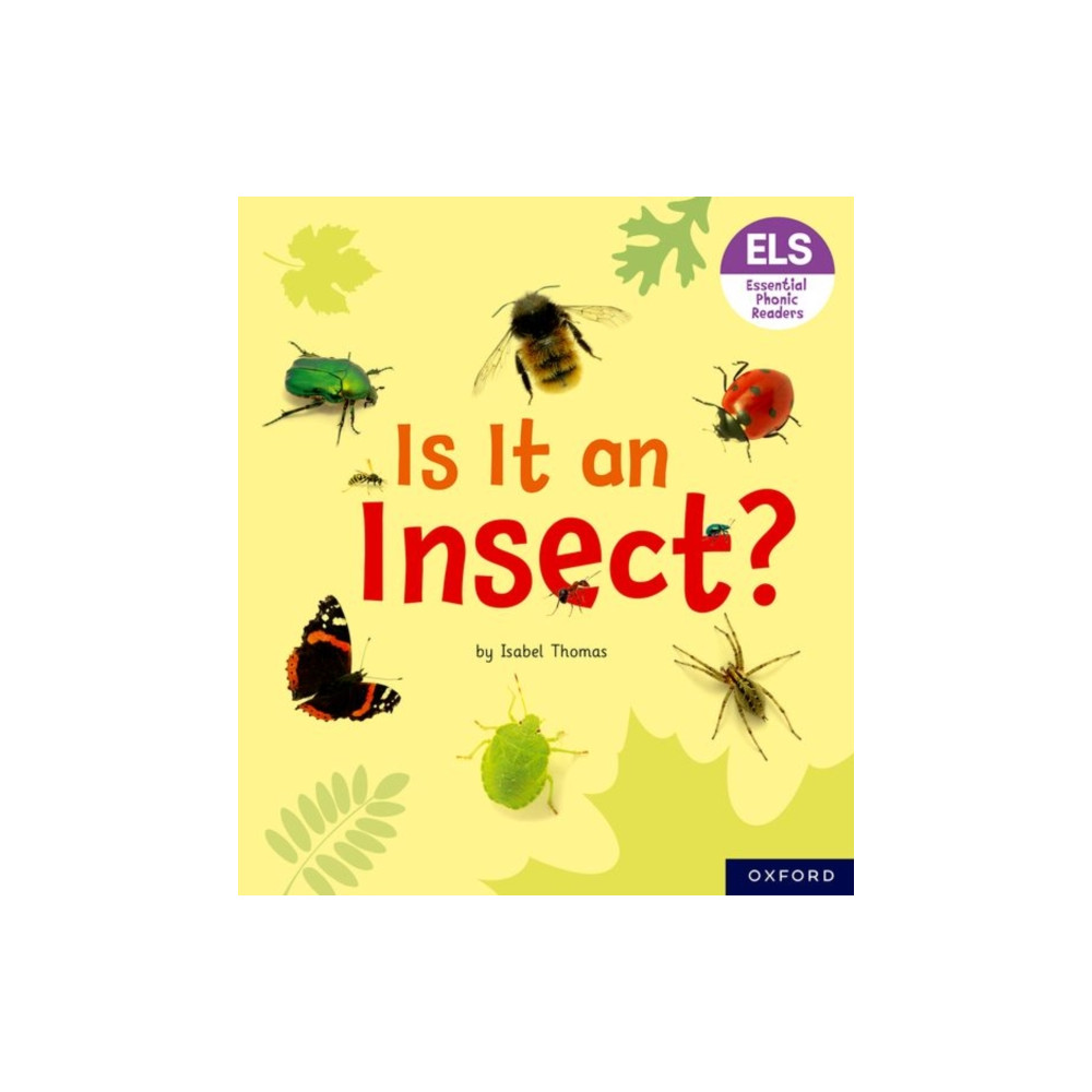 Essential Letters and Sounds: Essential Phonic Readers: Oxford Reading Level 5: Is It an Insect? (häftad, english) Oxford University Press
