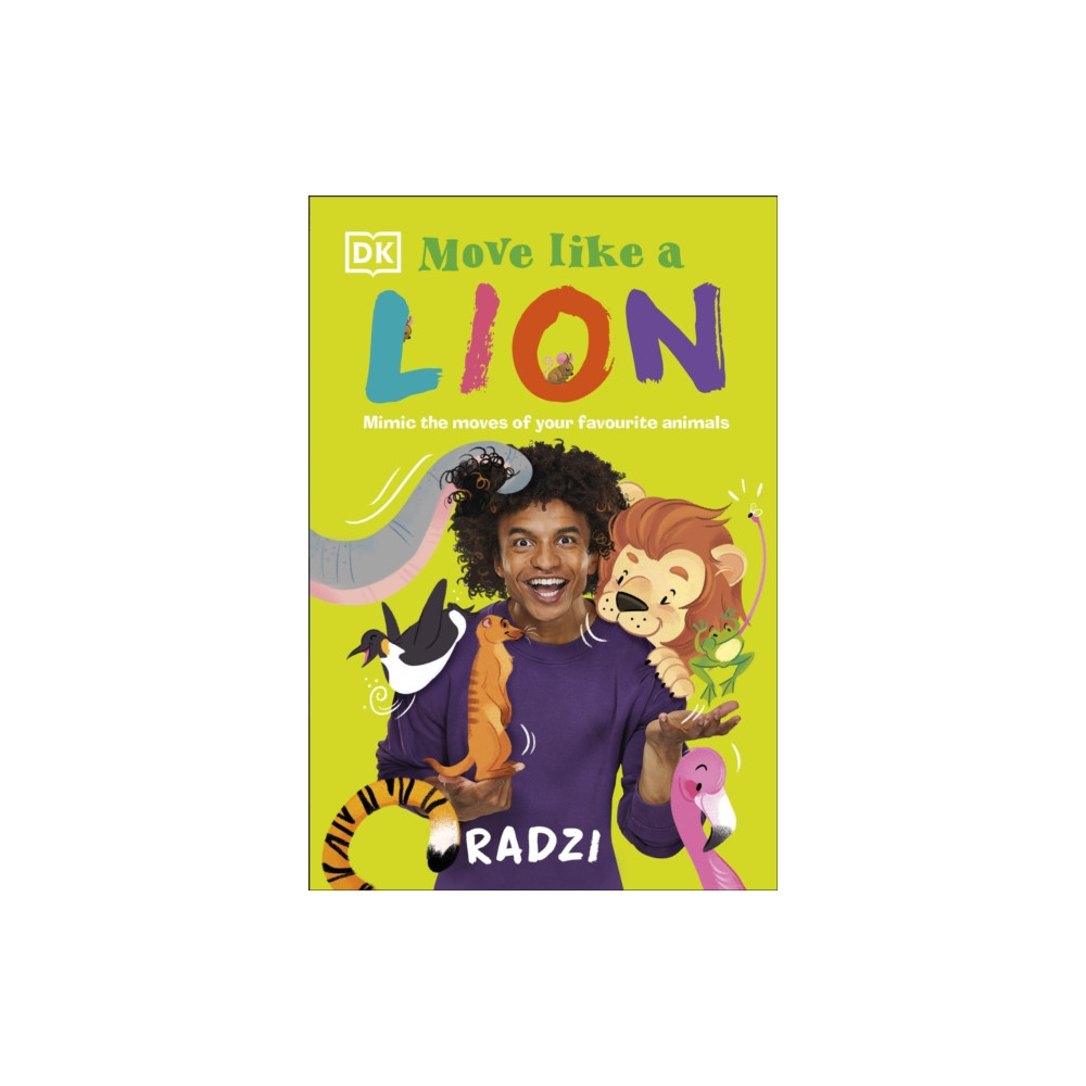 Move Like A Lion (häftad, english) Dorling Kindersley Ltd