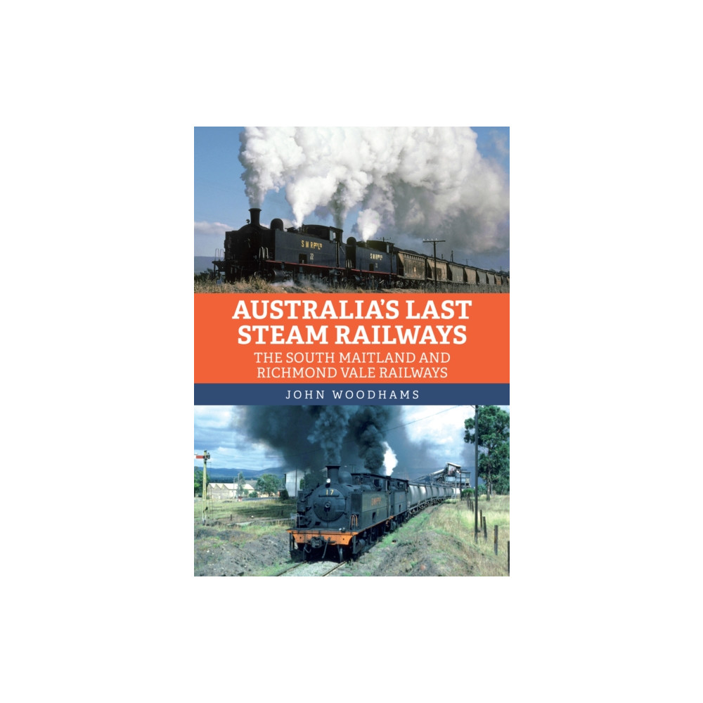 Australia's Last Steam Railways (häftad, english) Amberley Publishing