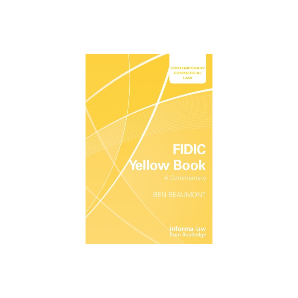 FIDIC Yellow Book: A Commentary (häftad, english) Taylor & francis ltd