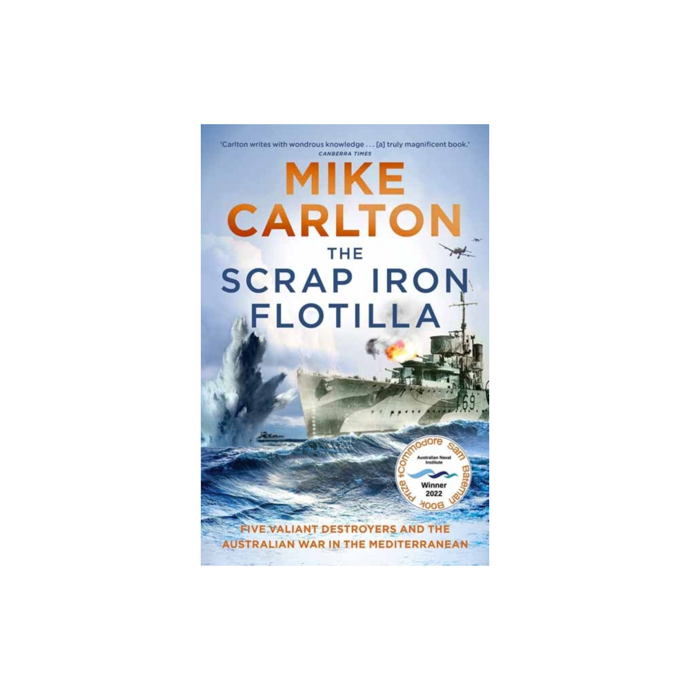 The Scrap Iron Flotilla (häftad, english) Penguin Random House Australia