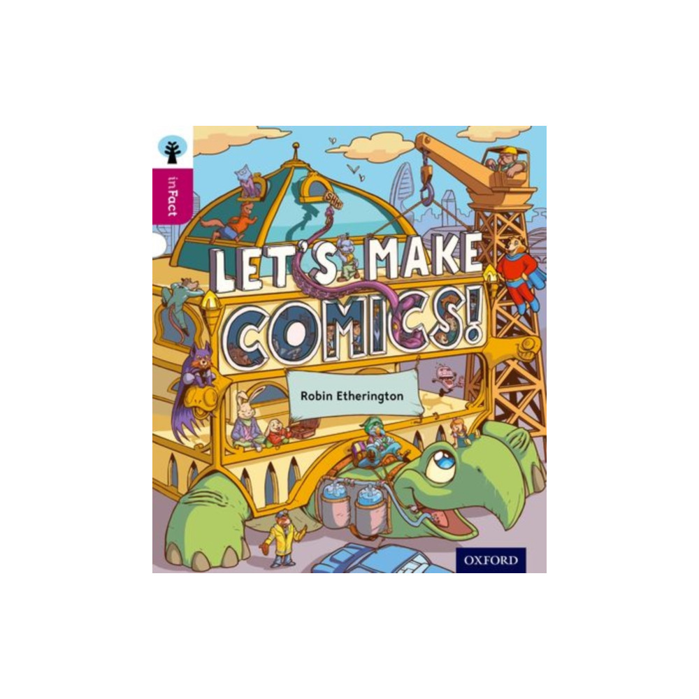 Oxford Reading Tree inFact: Level 10: Let's Make Comics! (häftad, english) Oxford University Press