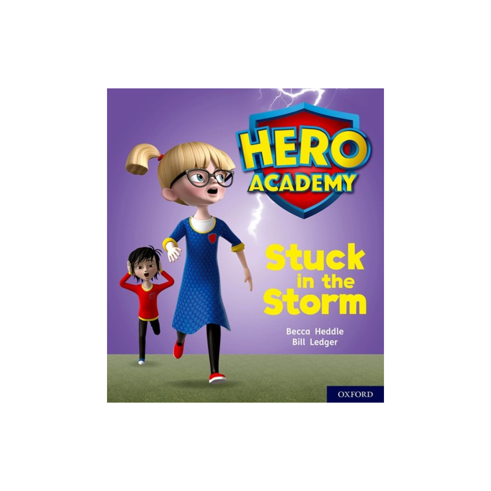 Hero Academy: Oxford Level 3, Yellow Book Band: Stuck in the Storm (häftad, english) Oxford University Press