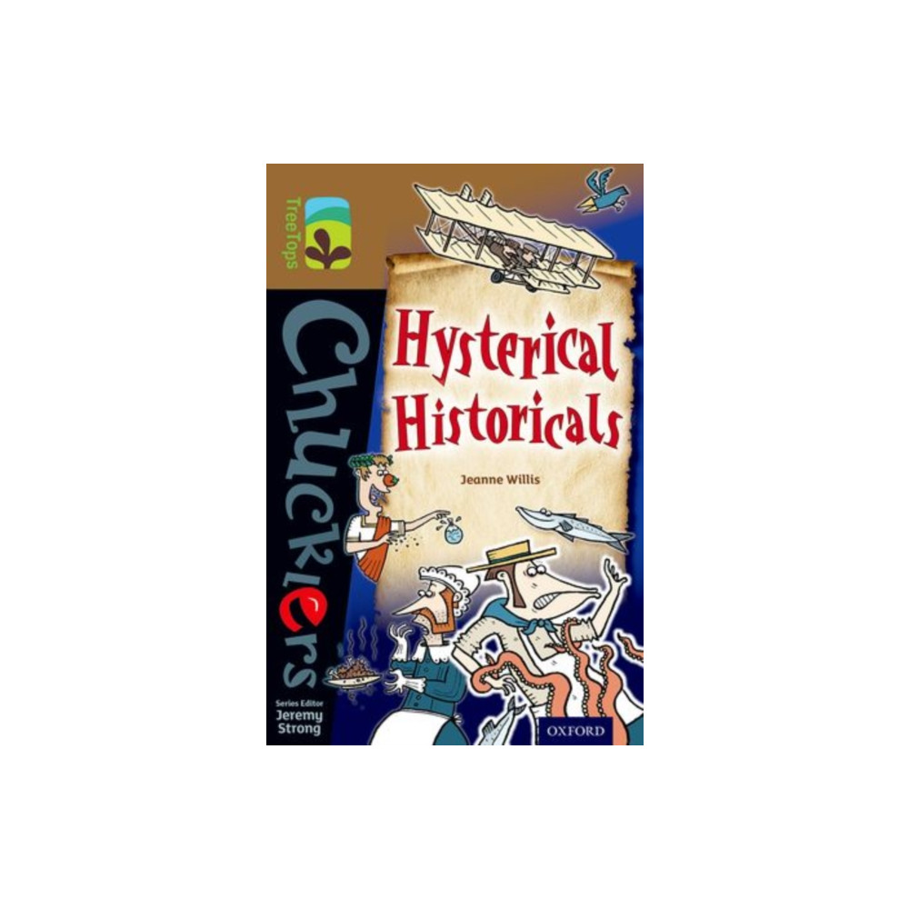 Oxford Reading Tree TreeTops Chucklers: Level 18: Hysterical Historicals (häftad, english) Oxford University Press