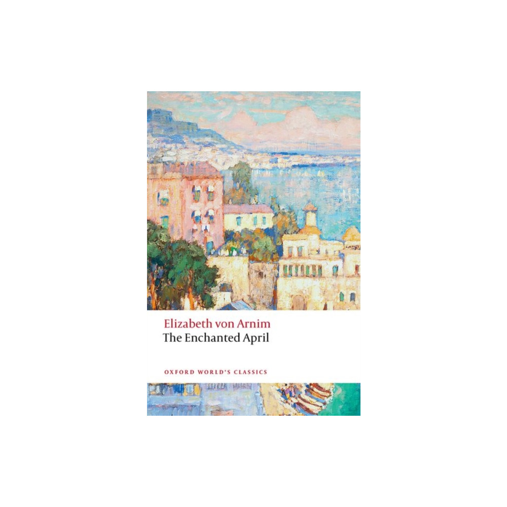 The Enchanted April (häftad, english) Oxford University Press