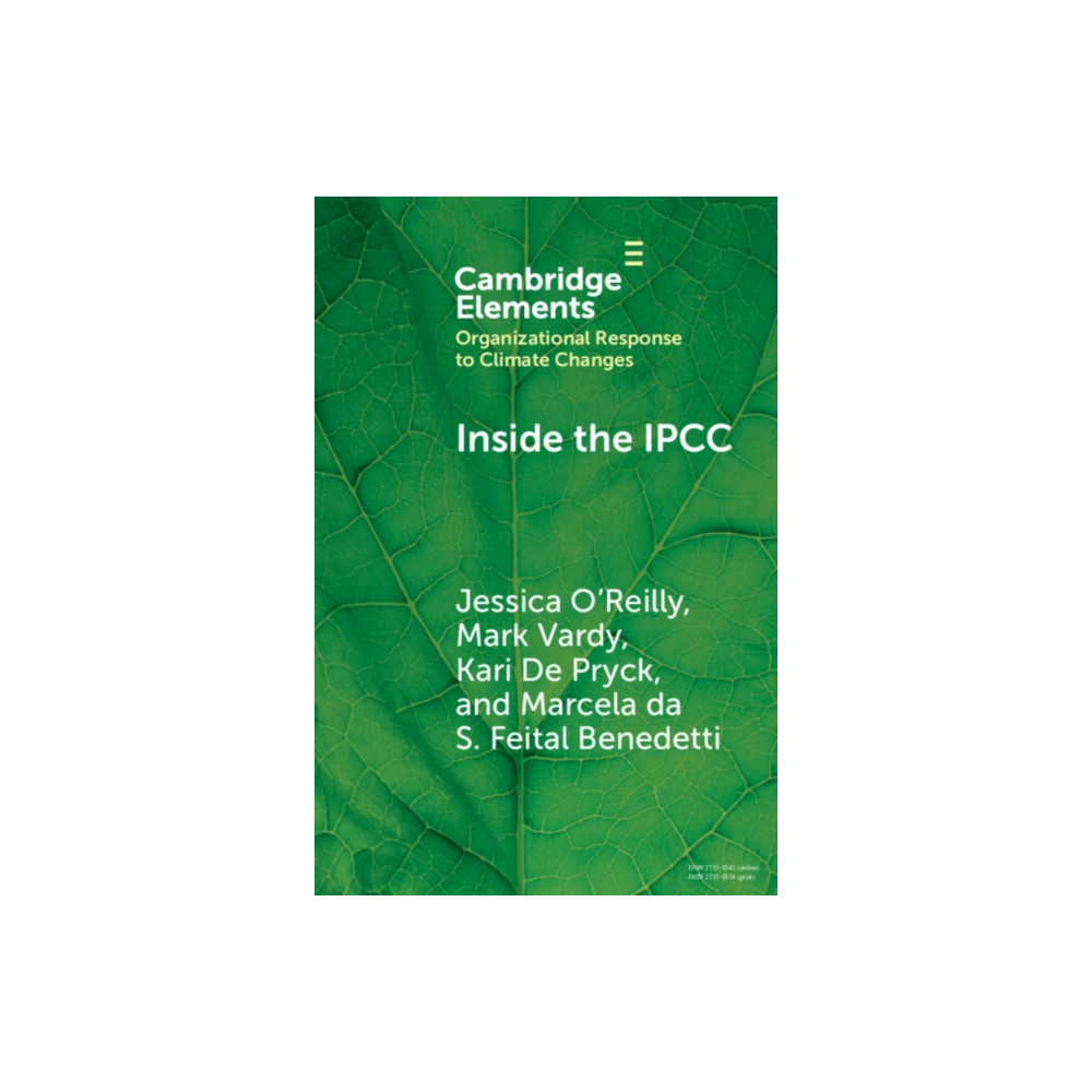 Inside the IPCC (häftad, english) Cambridge University Press