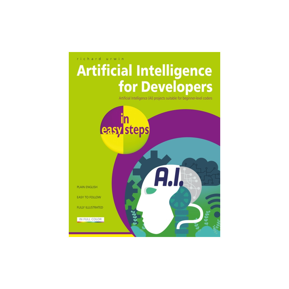 Artificial Intelligence for Developers in easy steps (häftad, english) In Easy Steps Limited