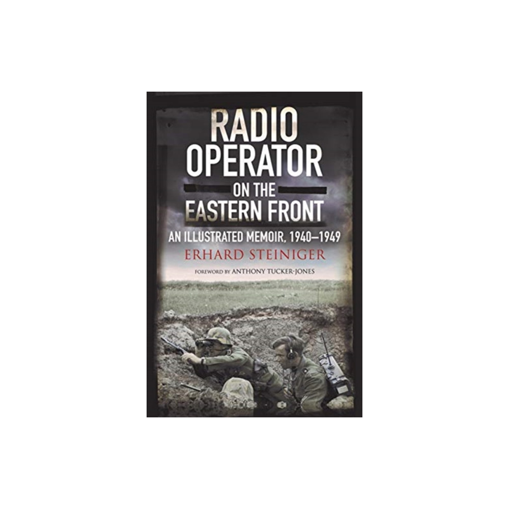 Radio Operator on the Eastern Front (inbunden, english) Greenhill Books