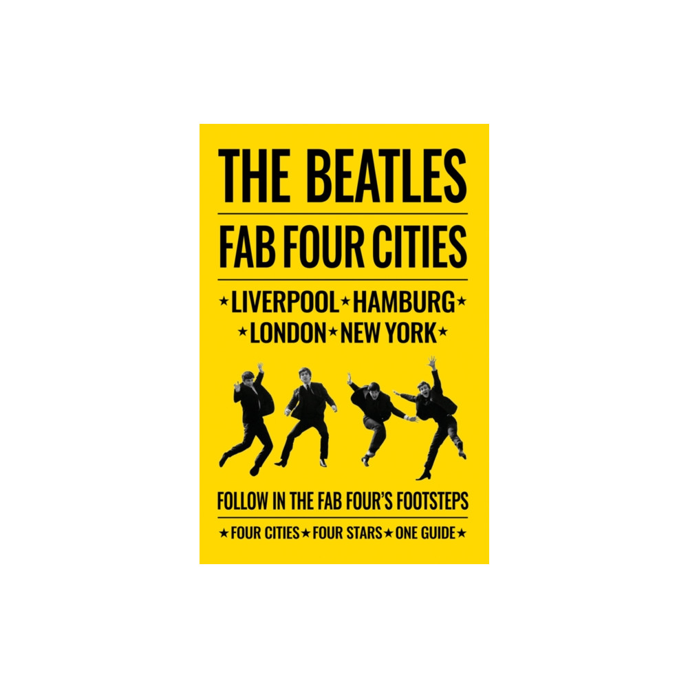 The Beatles: Fab Four Cities (häftad, english) ACC Art Books