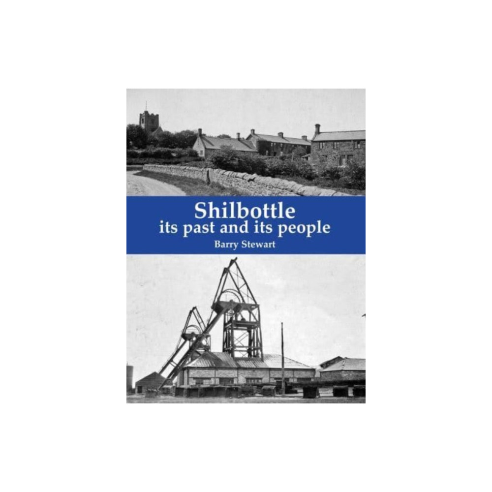 Shilbottle (häftad, english) Stenlake Publishing