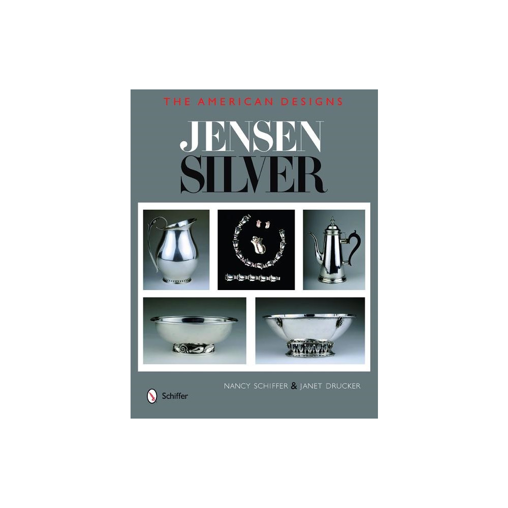 Jensen Silver : The American Designs (inbunden, english) Nancy  N. Schiffer - Janet Drucker