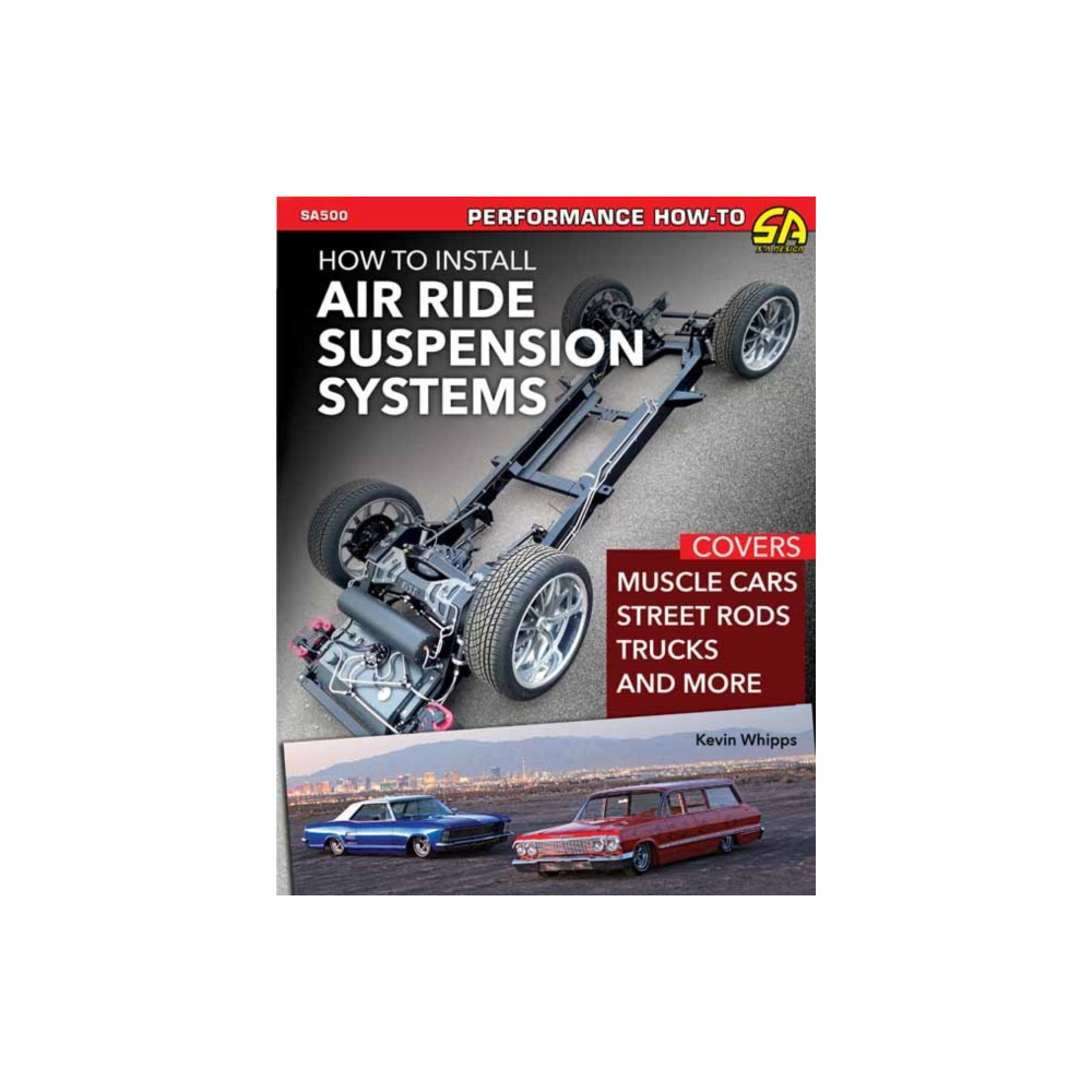 How to Install Air Ride Suspension Systems (häftad, english) CarTech Inc