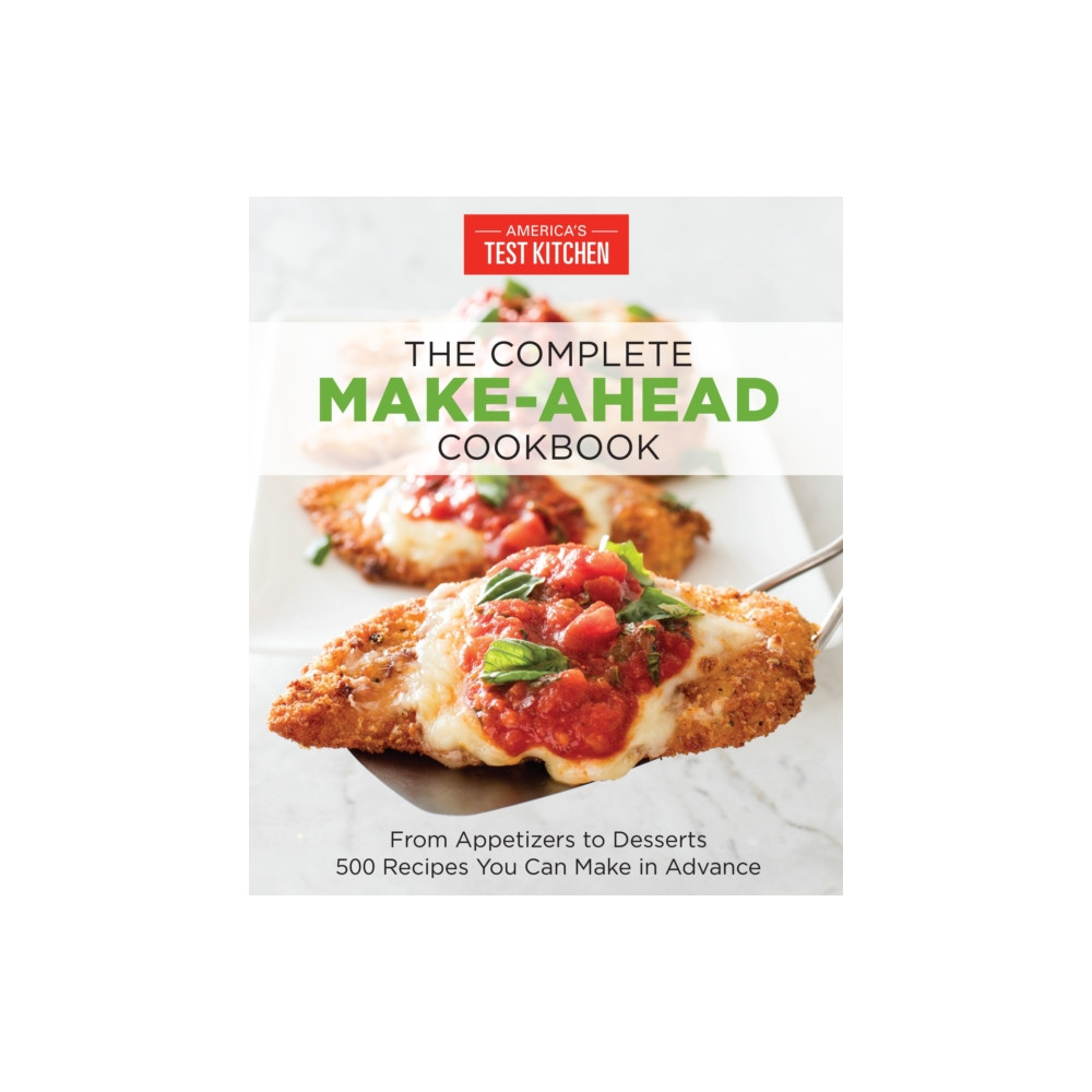 The Complete Make-Ahead Cookbook (häftad, english) America's Test Kitchen