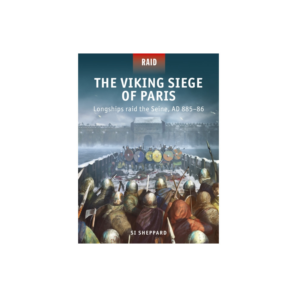 The Viking Siege of Paris (häftad, english) Bloomsbury Publishing PLC