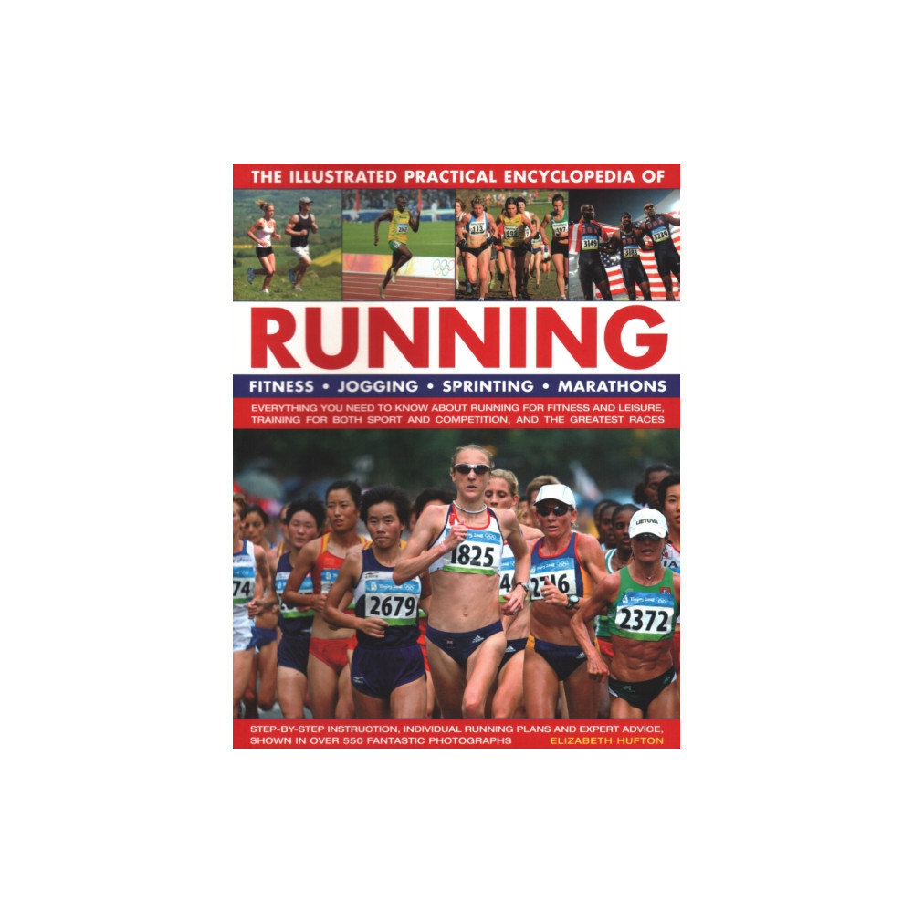 Running, The Illustrated Practical Encyclopedia of (häftad, english) Anness publishing