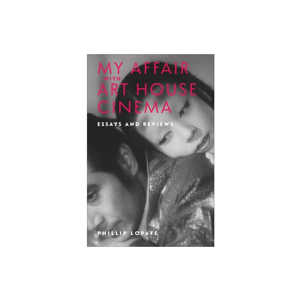 My Affair with Art House Cinema (häftad, english) Columbia university press