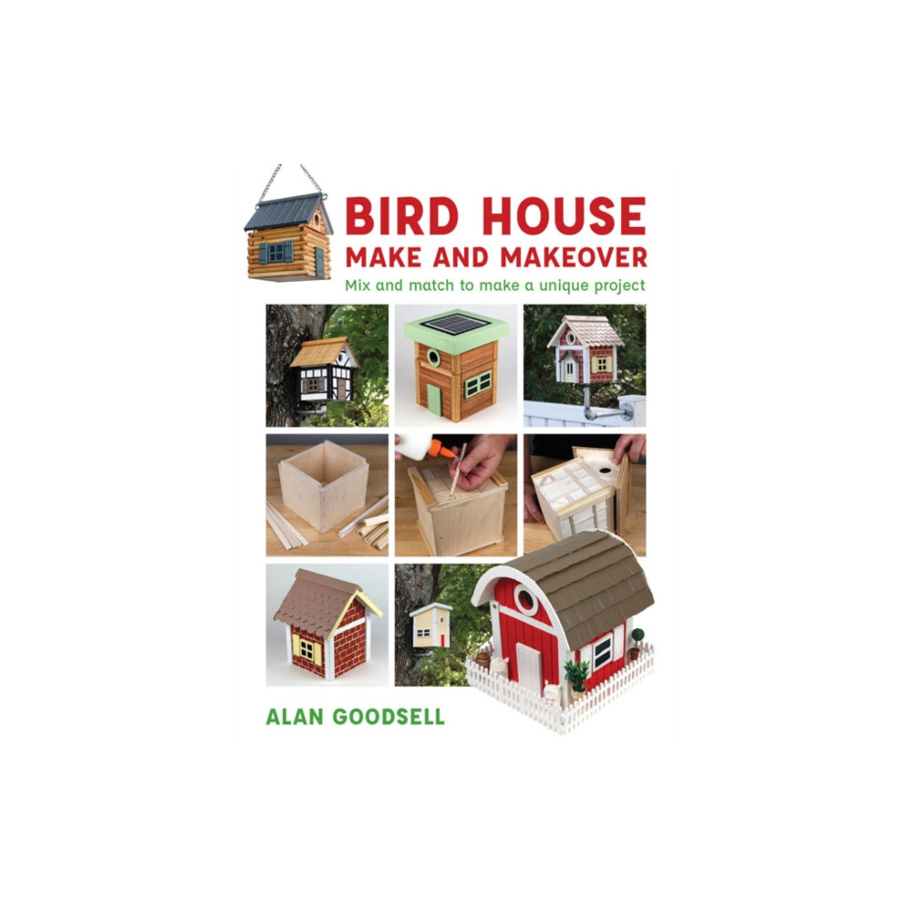 Bird House Make and Makeover (häftad, english) GMC Publications