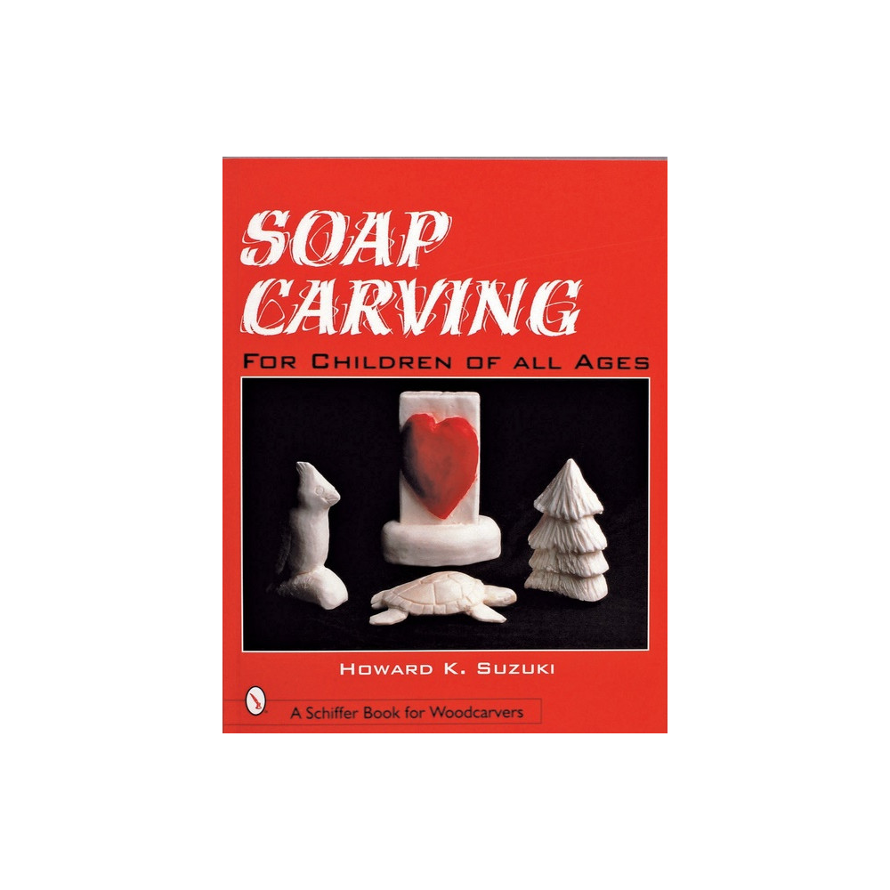 Soap carving for children of all ages - for children of all ages (häftad, english) Howard K. Suzuki