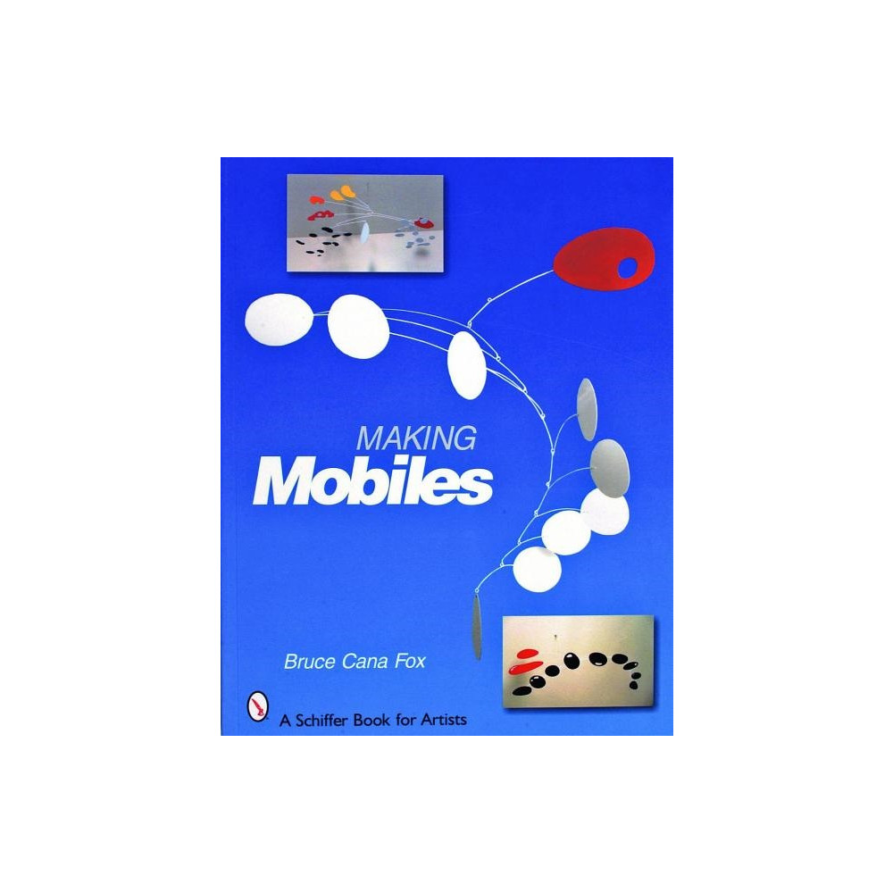 Making mobiles (häftad, english) Bruce Cana Fox