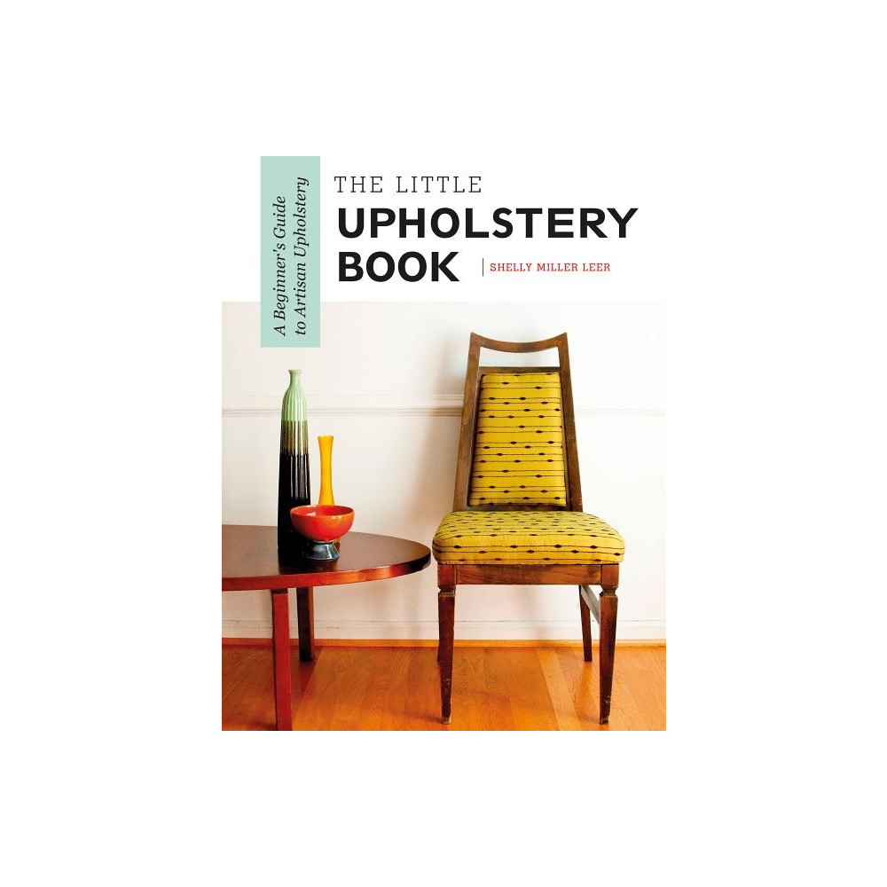 The Little Upholstery Book (bok, spiral, english) Shelly Miller Leer