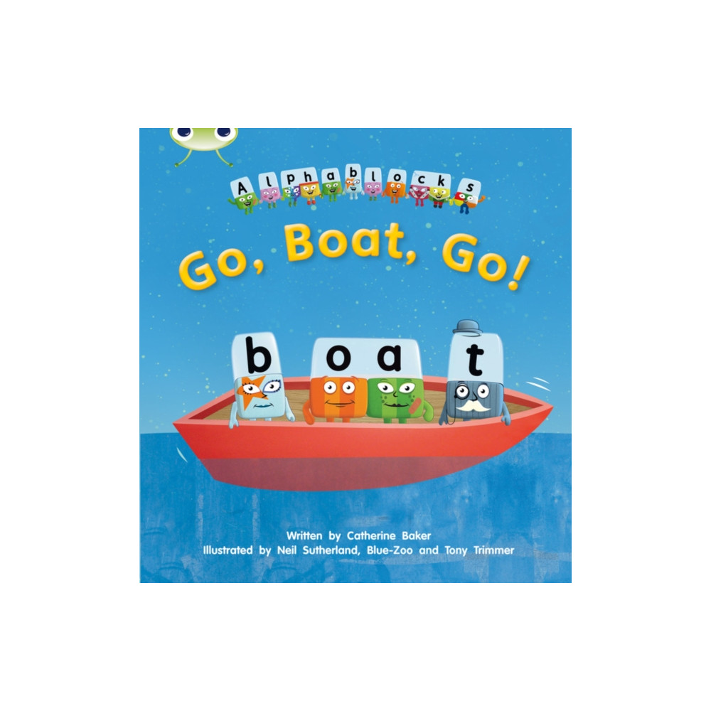 Bug Club Phonics - Phase 3 Unit 9: Alphablocks Go, Boat, Go! (häftad, english) Pearson Education Limited