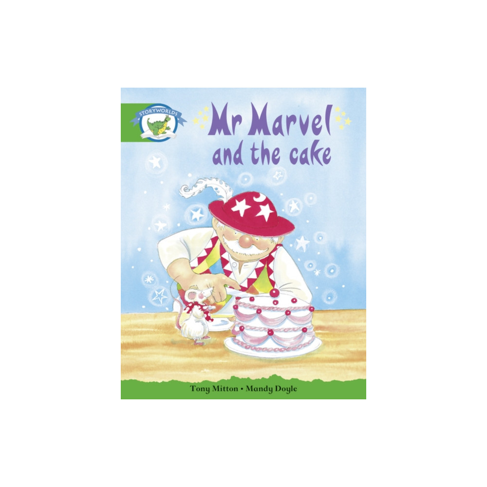 Pearson Education Limited Literacy Edition Storyworlds Stage 3: Fantasy World, Mr Marvel and the Cake (häftad, eng)