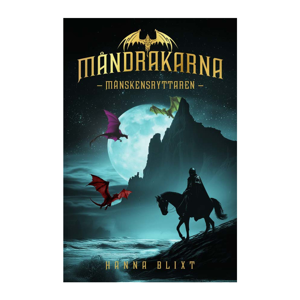 Månskensryttaren (inbunden) Hanna Blixt
