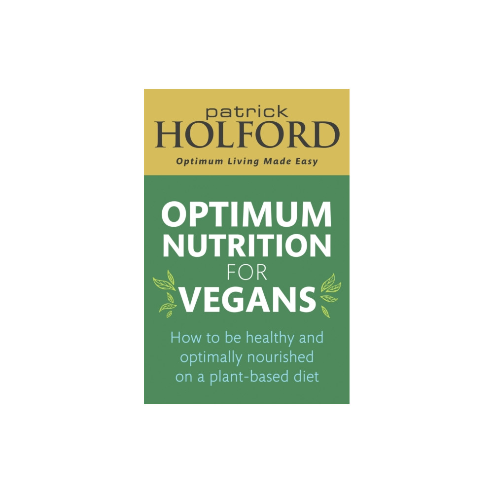 Optimum Nutrition for Vegans (häftad, english) Little, Brown Book Group