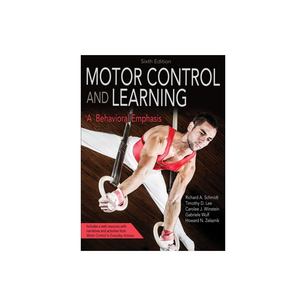 Motor Control and Learning (inbunden, english) Human Kinetics Publishers