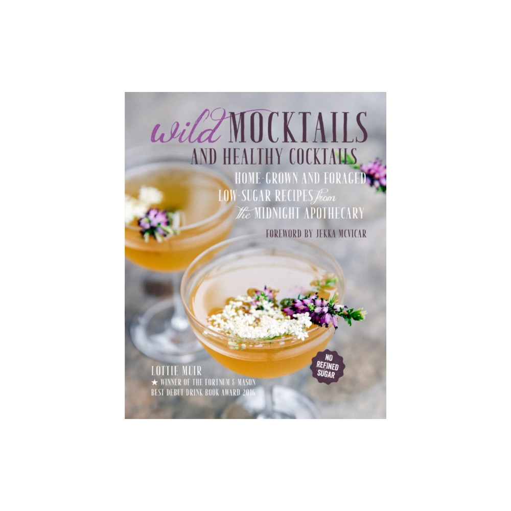 Wild Mocktails and Healthy Cocktails (inbunden, english) Ryland, Peters & Small Ltd