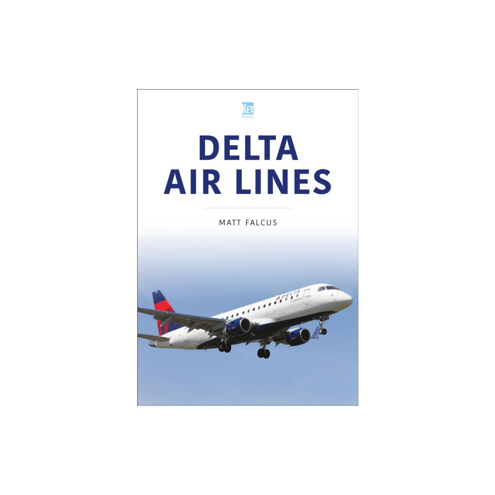 Delta Air Lines (häftad, english) Key Publishing Ltd