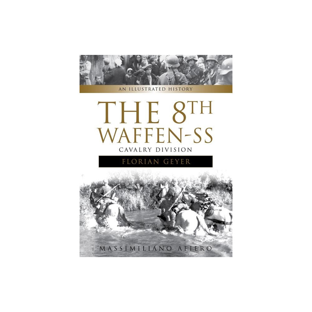 8th waffen-ss cavalry division - an illustrated history (inbunden, english) Massimiliano Afiero