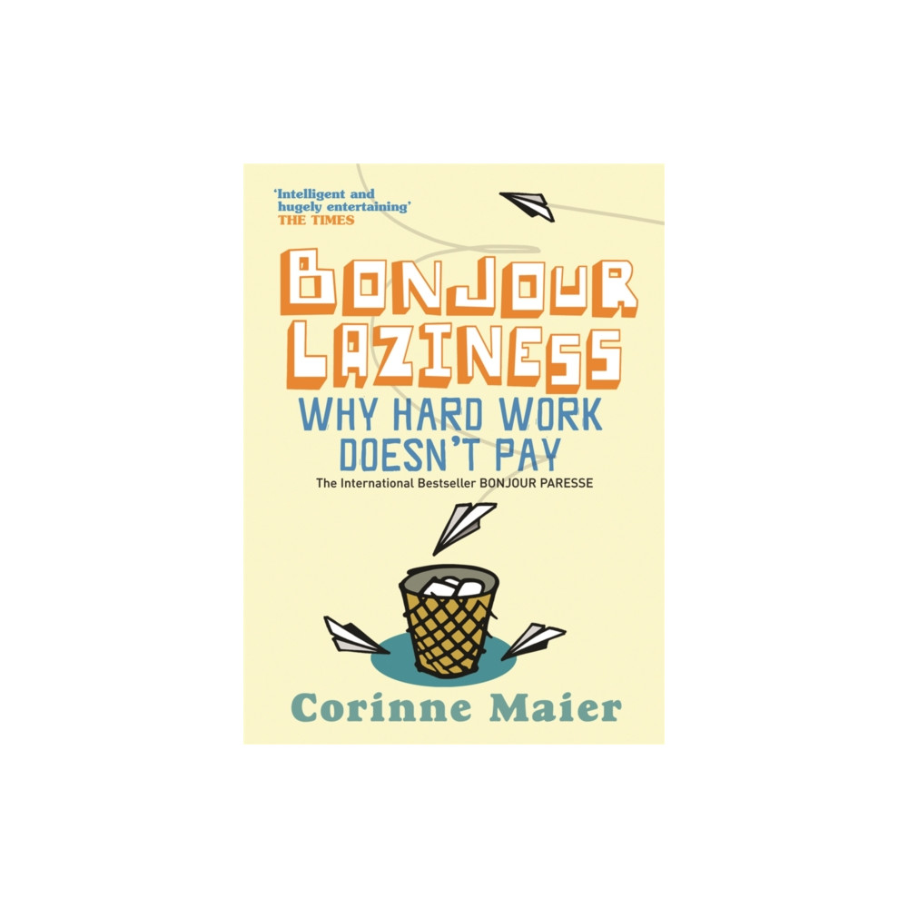 Bonjour Laziness (häftad, english) Orion Publishing Co