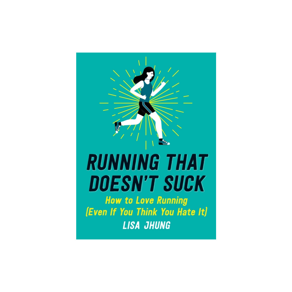 Running That Doesn't Suck (häftad, english) Running Press,U.S.