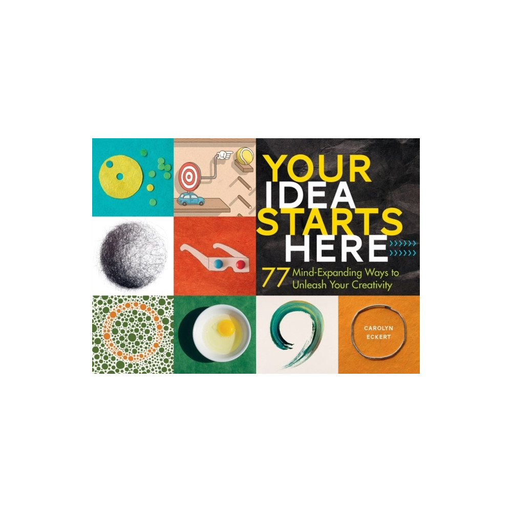 Your Idea Starts Here (inbunden, english) Workman Publishing