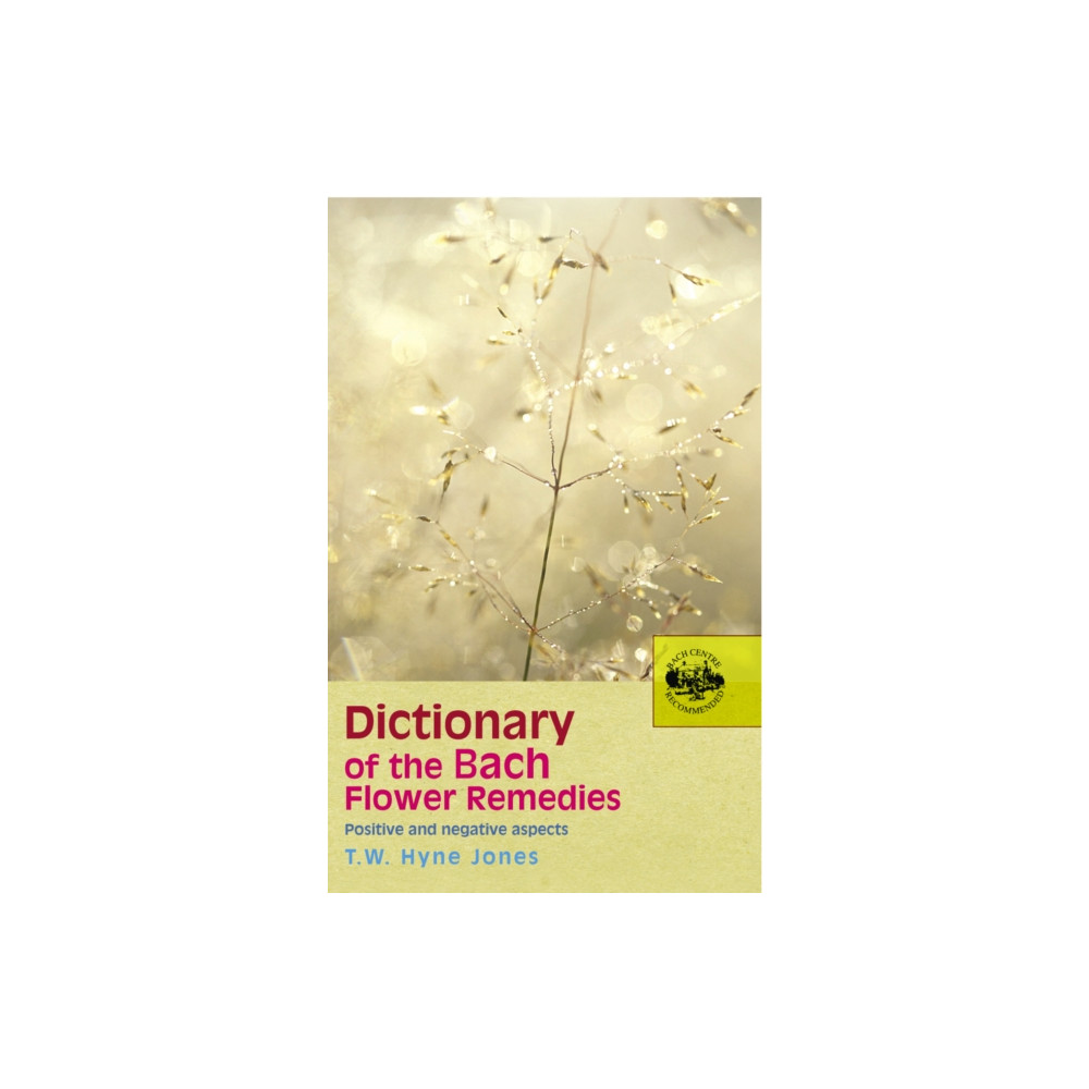Dictionary Of The Bach Flower Remedies (häftad, english) Ebury Publishing