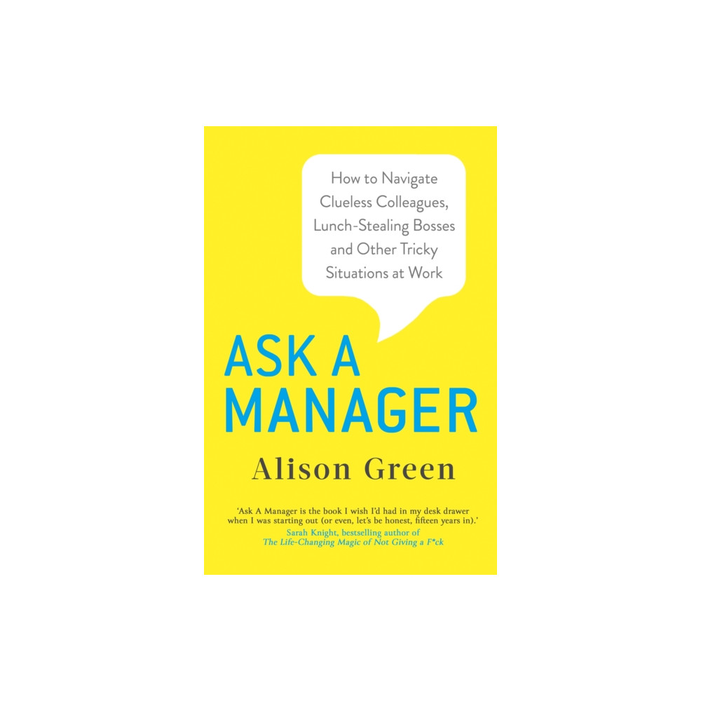 Ask a Manager (häftad, english) Little, Brown Book Group