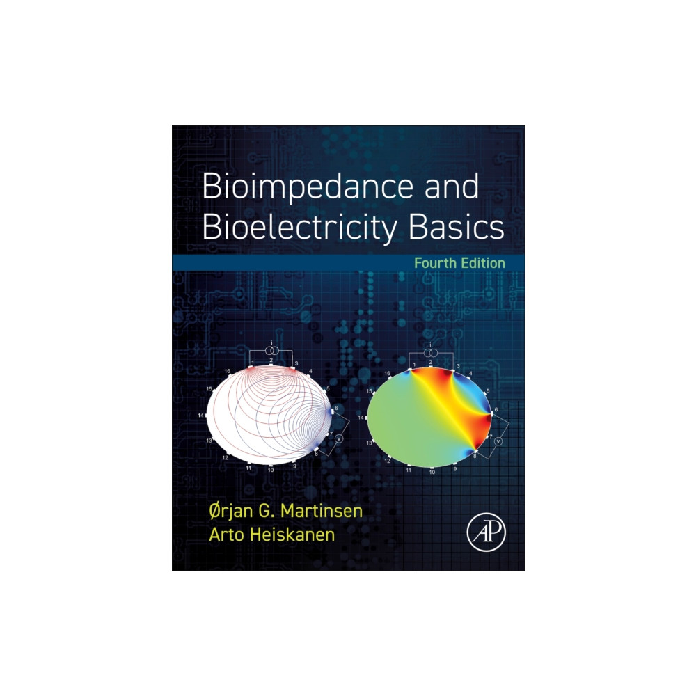 Bioimpedance and Bioelectricity Basics (inbunden, english) Elsevier Science Publishing Co Inc