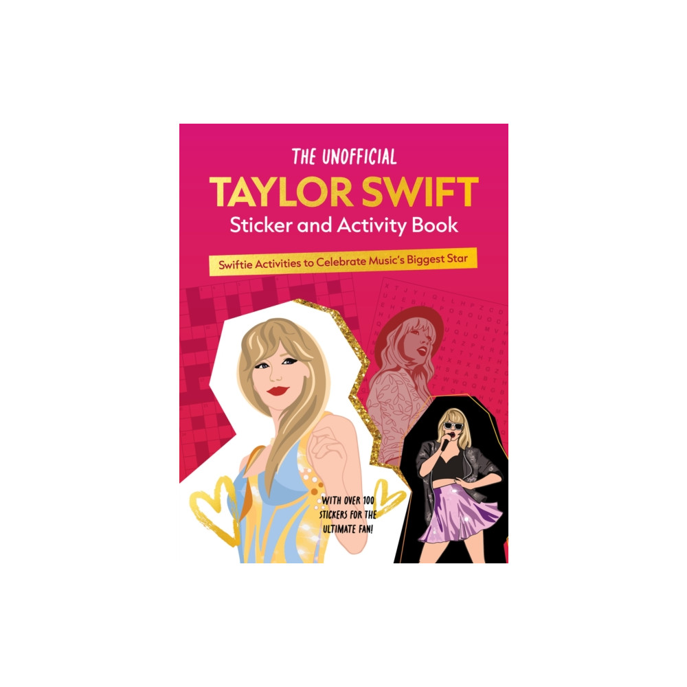 The Unofficial Taylor Swift Sticker and Activity Book (häftad, english) Quarto Publishing Group USA Inc