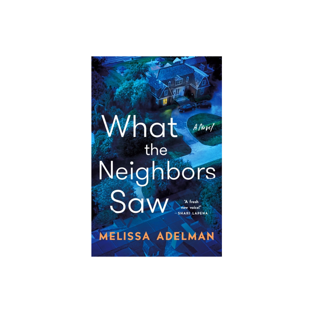 What the Neighbors Saw (häftad, english) Minotaur Books,US