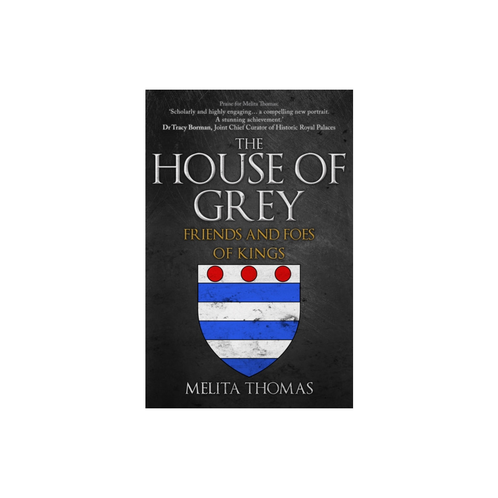 The House of Grey (häftad, english) Amberley Publishing